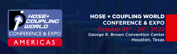 Hose + Coupling World Conference and Expo Americas 2022